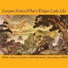 Jay Williams, Mercer Mayer - Everyone Knows What a Dragon Looks Like