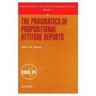 Katarzyna Jaszczolt - The Pragmatics of Propositional Attitude Reports