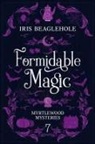 Iris Beaglehole - Formidable Magic