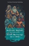 Curiosity Chronicles Publishing - Greek Mythology Quiz Book