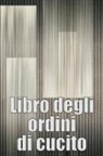 Ermelinda Cieri - Libro degli ordini di cucito