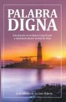 Alfredo de la Llata - Palabra Digna