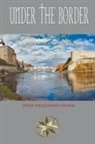 Vera Kryzhanovskaia, John Earl of Rochester Wilmot - Under the Border