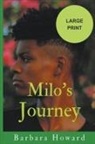 Barbara Howard - Milo's Journey Large Print