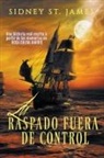 Sidney St. James - La Raspado Fuera de Control
