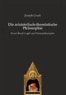Joseph Gredt - Die aristotelisch-thomistische Philosophie