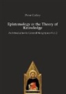 Peter Coffey - Epistemology or the Theory of Knowledge