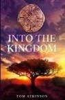Tom Atkinson - Into The Kingdom