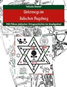 Yehuda Shenef - Unterwegs im jüdischen Augsburg
