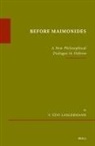 Y Tzvi Langermann, Y. Tzvi Langermann - Before Maimonides