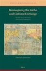 Laura Hostetler - Reimagining the Globe and Cultural Exchange