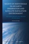 Arianna Vettorel - Rights of Individuals in an Earth Observation and Satellite Navigation Environment