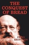 Peter Kropotkin - The Conquest of Bread