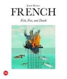 Francesco Bonami, Louise Farr, Je Sudul Edwards - Jessie Homer French: Fire, Fish and Death