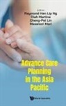 Diah Martina Cheng-Pei Lin Raymond Ng, Cheng-Pei Lin, Diah Martina, Cheng-pei Lin, Diah Martina, Masanori Mori... - Advance Care Planning In The Asia Pacific
