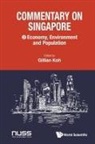 Gillian Koh, Gillian Koh, Koh Gillian - Commentary On Singapore, Volume 2: Economy, Environment And Population