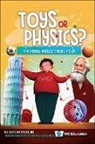Oles Matsyshyn - Toys Or Physics?: Explaining Physics Through Toys