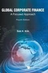 Suk Hi Kim, Kim Suk Hi, Suk H Kim - Global Corporate Finance: A Focused Approach (Fourth Edition)