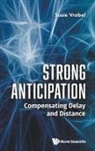 Susie Vrobel, Susie Vrobel, Vrobel Susie - Strong Anticipation: Compensating Delay And Distance