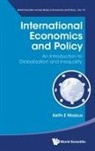 Keith E Maskus, Keith E Maskus, Keith E. Maskus - International Economics And Policy: An Introduction To Globalization And Inequality