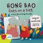 Carolyn Kee, Geraldine Wong, Wong Geraldine - Hong Bao Goes On A Diet: A Story About Eating Disorders