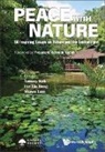 Tommy Koh, Lin Heng Lye, Shawn Lum, Irene Lin-Heng Lye, Lin Heng Lye - Peace With Nature: 50 Inspiring Essays On Nature And The Environment