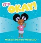 Michelle Daniels-Holloway - It's OKAY!