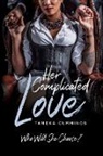 Tameka Cummings - Her Complicated Love