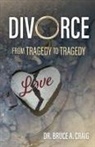 Bruce A. Craig - Divorce