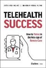 Brandon M. Welch, Brandon M. Welch MS PhD, Aditi U. Joshi, Aditi U. Joshi MD MSc, Brandon M. Welch - Telehealth Success