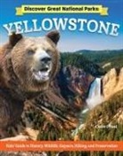 Claire O'Neal - Discover Great National Parks: Yellowstone
