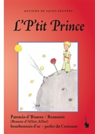 Antoine de Saint Exupéry, Antoine de Saint-Exupéry - L' P'tit Prince