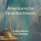 Cristina Berna, Eric Thomsen - Amerikanische Feuerlöschboote