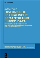 Sabine Tittel - Historische lexikalische Semantik und Linked Data