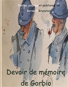 Bernard Brunstein - Devoir de mémoire de Gorbio