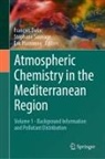 François Dulac, Eric Hamonou, Stéphane Sauvage - Atmospheric Chemistry in the Mediterranean Region