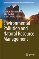 Kanchan Deoli Bahukhandi, Nitin Kamboj, Vishal Kamboj - Environmental Pollution and Natural Resource Management