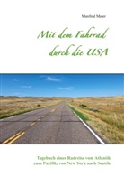 Manfred Maier - Mit dem Fahrrad durch die USA