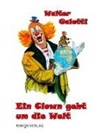 Walter Galetti - Ein Clown geht um die Welt