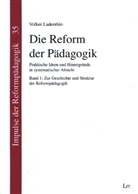 Volker Ladenthin - Die Reform der Pädagogik