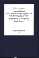 Philipp Steinhausen - Ungeschriebene Hauptversammlungskompetenzen beim Beteiligungserwerb?