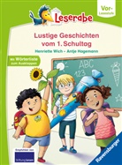 Henriette Wich, Antje Hagemann - Leserabe Vor-Lesestufe - Lustige Geschichten vom 1. Schultag