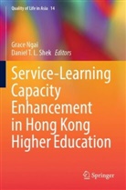 Grace Ngai, Daniel T. L. Shek, Daniel T.L. Shek, T L Shek - Service-Learning Capacity Enhancement in Hong Kong Higher Education
