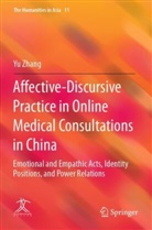 Yu Zhang - Affective-Discursive Practice in Online Medical Consultations in China