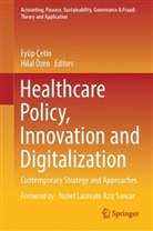 Eyüp Çetin, Özen, Hilal Özen - Healthcare Policy, Innovation and Digitalization