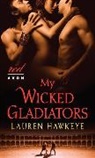 Lauren Hawkeye, Hawkeye Lauren - My Wicked Gladiators