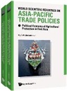 Kym Anderson, Anderson Kym - World Scientific Reference On Asia-pacific Trade Policies (In 2 Volumes)
