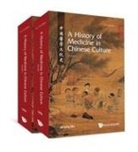 Boying Ma - History Of Medicine In Chinese Culture, A (In 2 Volumes)