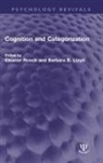 Eleanor Lloyd Rosch, Barbara B. Lloyd, Eleanor Rosch, Rosch Eleanor - Cognition and Categorization