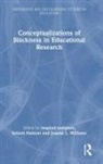 Rosalind (Ontario Institute for Studies i Hampton, Joanna (Rutgers University Williams, Sefanit Habtom, rosalind hampton, Joanna Williams, Joanna L. Williams - Conceptualizations of Blackness in Educational Research